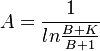  A = \frac{1}{ln\frac{B+K}{B+1}}