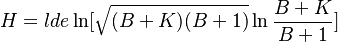  H = ld e \ln\lbrack \sqrt{(B+K)(B+1)}\ln\frac{B+K}{B+1}\rbrack