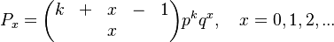 P_x=\begin{pmatrix}k&+&x&-&1\\&&x\end{pmatrix}p^kq^x, \quad x=0,1,2,...